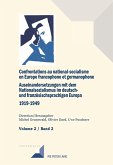 Confrontations au national-socialisme dans l'Europe francophone et germanophone (1919-1949) / Auseinandersetzungen mit dem Nationalsozialismus im deutsch- und franzoesischsprachigen Europa (1919-1949 (eBook, PDF)