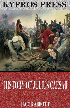 History of Julius Caesar (eBook, ePUB) - Abbott, Jacob
