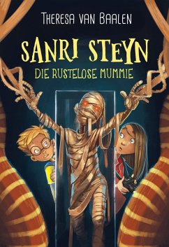 Cover Sanri Steyn 8: Die rustelose mummie (eBook, ePUB)