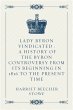 Lady Byron Vindicated : A history of... - Bild 1