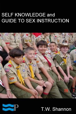 Self Knowledge and Guide to Sex Instruction (eBook, ePUB) - Shannon, T.W.