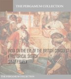 India on the Eve of the British Conquest, a Historical Sketch (eBook, ePUB)
