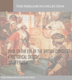 India on the Eve of the British Conquest, a Historical Sketch (eBook, ePUB) - Owen, Sidney