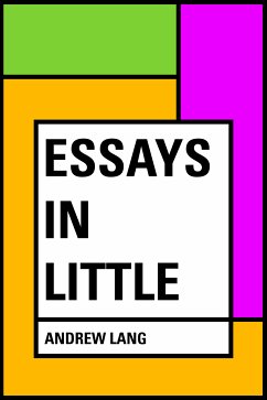 Essays in Little (eBook, ePUB) - Lang, Andrew