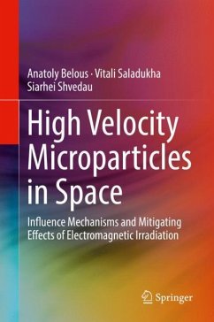 High Velocity Microparticles in Space - Belous, Anatoly;Saladukha, Vitali;Shvedau, Siarhei