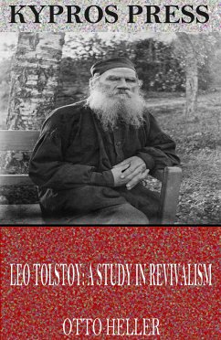 Leo Tolstoy: A Study in Revivalism (eBook, ePUB) - Heller, Otto