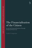 The Financialisation of the Citizen (eBook, ePUB) The Financialisation of the Citizen (eBook, ePUB)