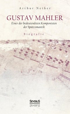 Gustav Mahler. Biografie - Neißer, Arthur