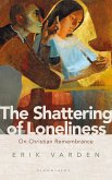 The Shattering of Loneliness (eBook, PDF)