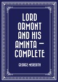 Lord Ormont and His Aminta - Complete (eBook, ePUB)