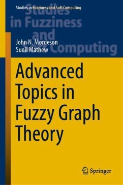 Advanced Topics in Fuzzy Graph Theory - Mordeson, John N.;Mathew, Sunil