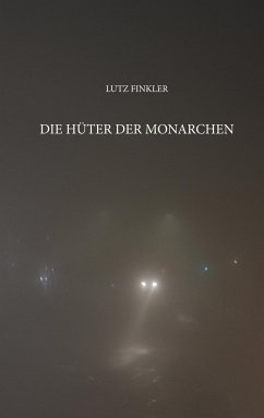 Die Hüter der Monarchen - Finkler, Lutz