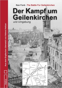 Der Kampf um Geilenkirchen und Umgebung - Ford, Ken