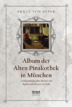 Album der Alten Pinakothek in München - Reber, Franz von