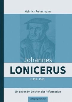 Johannes Lonicerus 1499 - 1569 - Reinermann, Heinrich