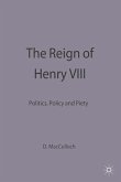 The Reign of Henry VIII (eBook, PDF)