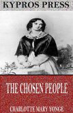 The Chosen People: A Compendium of Sacred and Church History for School-Children (eBook, ePUB)