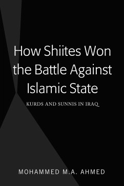 How Shiites Won the Battle Against Islamic State (eBook, ePUB) - Ahmed, Mohammed M. A.
