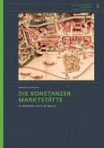 Die Konstanzer Marktstätte im Mittelalter und in der Neuzeit