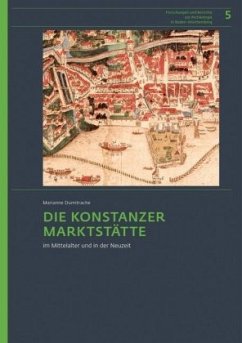 Die Konstanzer Marktstätte im Mittelalter und in der Neuzeit - Dumitrache, Marianne