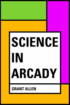 Science in Arcady (eBook, ePUB) - Allen, Grant