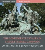 The Confederate Cavalry in the Gettysburg Campaign (eBook, ePUB)