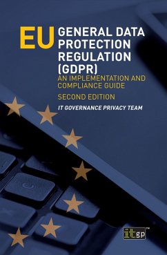 EU General Data Protection Regulation (GDPR) (eBook, PDF) - Team, Itgp Privacy