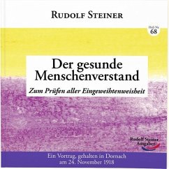 Der gesunde Menschenverstand - Steiner, Rudolf