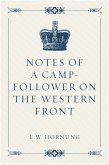 Notes of a Camp-Follower on the Western Front (eBook, ePUB)