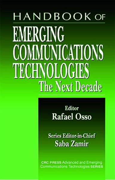 Handbook of Emerging Communications Technologies (eBook, PDF)