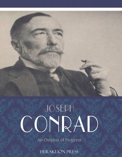 An Outpost of Progress (eBook, ePUB) - Conrad, Joseph