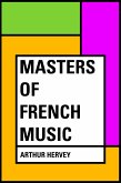 Masters of French Music (eBook, ePUB)