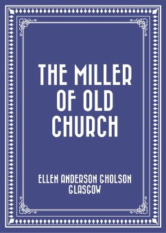Cover The Miller Of Old Church (eBook, ePUB)