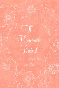 The Honorable Percival (eBook, ePUB) - Caldwell Hegan Rice, Alice