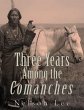 Three Years among the Comanches (eBook,... - Bild 1