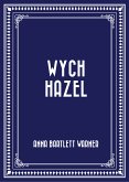 Wych Hazel (eBook, ePUB)