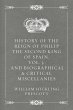 History of the Reign of Philip the... - Bild 1