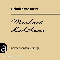 Michael Kohlhaas (MP3-Download) - Kleist, Heinrich von