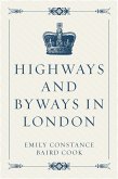 Highways and Byways in London (eBook, ePUB)