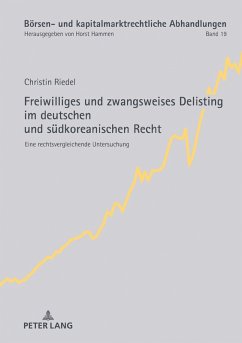 Freiwilliges und zwangsweises Delisting im deutschen und suedkoreanischen Recht (eBook, ePUB) - Christin Riedel, Riedel