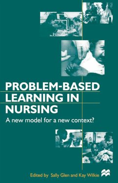 Problem-based Learning in Nursing (eBook, PDF) - Glen, Sally; Wilkie, Kay