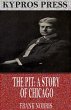 The Pit: A Story of Chicago (eBook,... - Bild 1