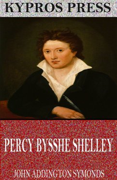 Percy Bysshe Shelley (eBook, ePUB) - Addington Symonds, John