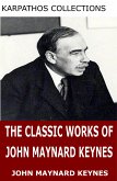 The Classic Works of John Maynard Keynes (eBook, ePUB)