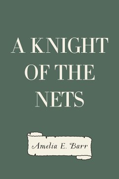 A Knight of the Nets (eBook, ePUB) - E. Barr, Amelia