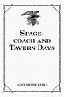 Stage-coach and Tavern Days (eBook,... - Bild 1