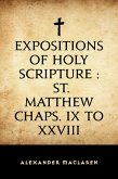 Expositions of Holy Scripture : St. Matthew Chaps. IX to XXVIII (eBook, ePUB)