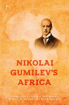 Nikolai Gumilev's Africa (eBook, ePUB) - Gumilev, Nikolai