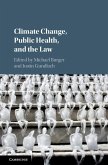 Climate Change, Public Health, and the Law (eBook, ePUB)