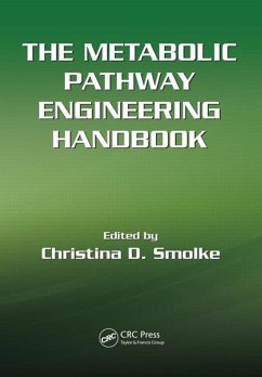The Metabolic Pathway Engineering Handbook, Two Volume Set (eBook, PDF) - Smolke, Christina